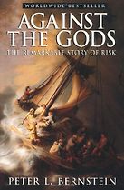 Against the Gods by Peter L Bernstein